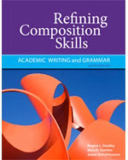 Refining Composition Skills Academic Writing and Grammar 6th 9781111221195 Front Cover