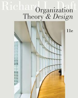 Organization Theory and Design 11th 9781111221294 Front Cover