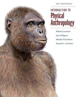 Introduction to Physical Anthropology 2011-2012 Edition 13th 9781111297930 Front Cover