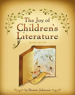 Joy of Children's Literature 2nd 9781111298364 Front Cover
