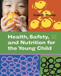 Health, Safety, and Nutrition for the Young Child 8th 9781111298371 Front Cover