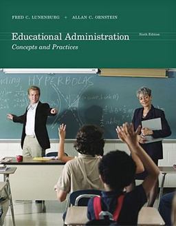 Educational Administration Concepts and Practices 6th 9781111301248 Front Cover