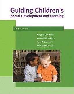 Guiding Children's Social Development and Learning 7th 9781111301255 Front Cover