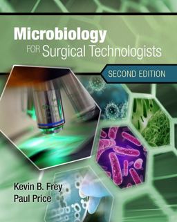 Microbiology for Surgical Technologists 2nd 9781111306663 Front Cover