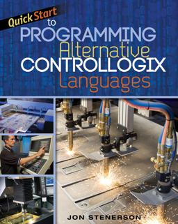 Quick Start to Programming Alternative ControlLogix Languages Quick Start to Programming Alternative ControlLogix Languages