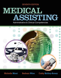 Medical Assisting Administrative and Clinical Competencies 7th 9781111318642 Front Cover