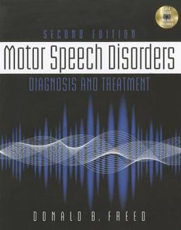 Motor Speech Disorders Diagnosis and Treatment (Book Only) 2nd 9781111319700 Front Cover