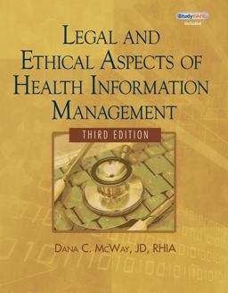 Legal and Ethical Aspects of Health Information Management (Book Only) 3rd 9781111320614 Front Cover