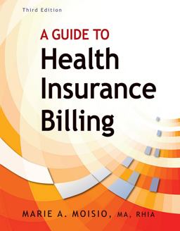 Guide to Health Insurance Billing (Book Only) 3rd 9781111320676 Front Cover