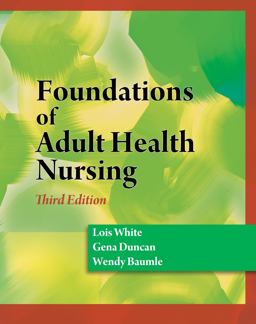 Foundations of Adult Health Nursing (Book Only) 3rd 9781111320935 Front Cover