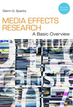 Media Effects Research A Basic Overview 4th 9781111344450 Front Cover