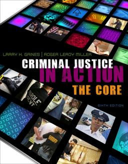 Cengage Advantage Books: Criminal Justice in Action The Core 6th 9781111352233 Front Cover