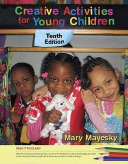 Creative Activities for Young Children 10th 9781111355821 Front Cover
