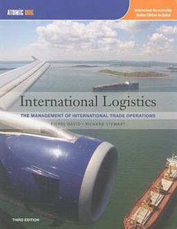 International Logistics Management of International Trade Operations (with Make the Grade Printed Access Card) 3rd 9781111464981 Front Cover