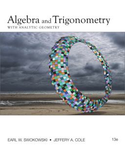 Bundle: Algebra and Trigonometry with Analytic Geometry, 13th + WebAssign Printed Access Card for Swokowski/Cole's Algebra and Trigonometry with Analytic Geometry, 13th Edition, Single-Term
