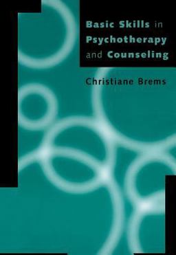 Basic Skills in Psychotherapy and Counseling  9781111522292 Front Cover