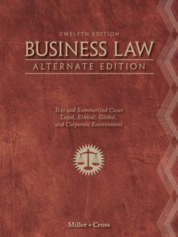 Business Law, Alternate Edition Text and Summarized Cases 12th 9781111530594 Front Cover