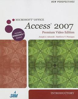 New Perspectives on Microsoft Office Access 2007, Introductory, Premium Video Edition (Book Only)