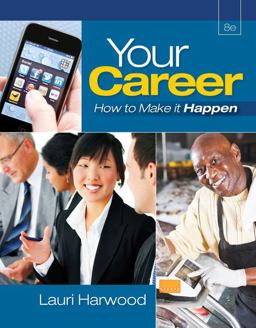 Your Career How to Make It Happen (with Career Transitions Printed Access Card) 8th 9781111572310 Front Cover