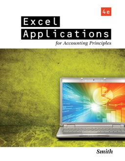 Excel Applications for Accounting Principles 4th 9781111581565 Front Cover