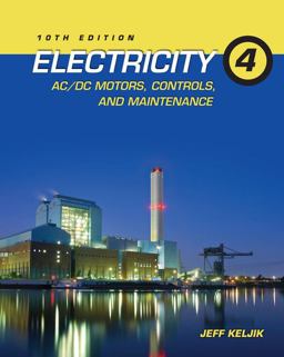 Electricity 4 AC/DC Motors, Controls, and Maintenance 10th 9781111646752 Front Cover