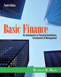 Basic Finance An Introduction to Financial Institutions, Investments and Management 10th 9781111820633 Front Cover