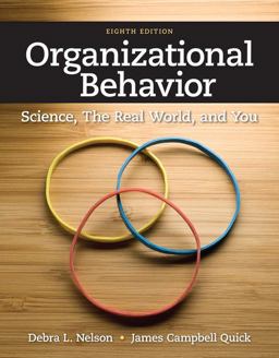 Organizational Behavior Science, the Real World, and You 8th 9781111825867 Front Cover