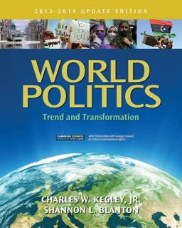 World Politics Trend and Transformation, 2013 - 2014 14th 9781111830106 Front Cover