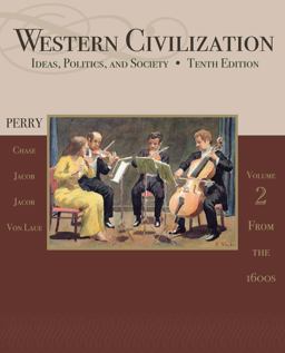 Western Civilization Ideas, Politics, and Society, Volume II: From 1600 10th 9781111831714 Front Cover