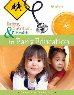 Safety, Nutrition and Health in Early Education 5th 9781111832520 Front Cover