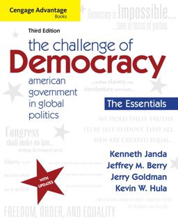 Challenge of Democracy American Government in Global Politics 3rd 9781111832582 Front Cover