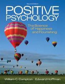 Positive Psychology The Science of Happiness and Flourishing 2nd 9781111834128 Front Cover