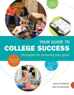 Your Guide to College Success Strategies for Achieving Your Goals 7th 9781111834333 Front Cover