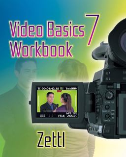Student Workbook for Zettl's Video Basics, 7th 7th 9781111837105 Front Cover