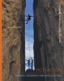 Motivation Theory, Research, and Application 6th 9781111841096 Front Cover