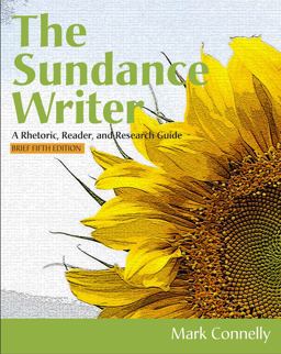 Sundance Writer A Rhetoric, Reader, and Research Guide, Brief 5th 9781111841379 Front Cover