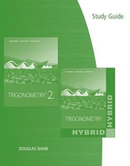Study Guide for Stewart/Redlin/Watson's Trigonometry and Trigonometry, Hybrid