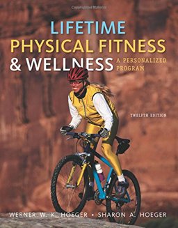 Lifetime Physical Fitness and Wellness A Personalized Program 12th 9781111990015 Front Cover