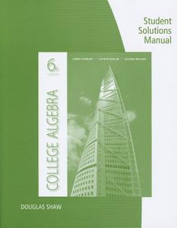 Student Solutions Manual for  - College Algebra