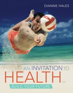 Cengage Advantage Books: an Invitation to Health 15th 9781111990336 Front Cover