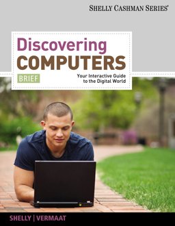 Bundle: Discovering Computers, Brief: Your Interactive Guide to the Digital World + Computer Concepts CourseMate with EBook Printed Access Card, Brief