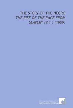 The Story of the Negro