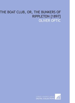 The Boat Club, or, the Bunkers of Rippleton [1897]