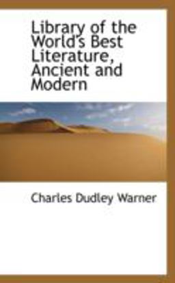 Library of the World's Best Literature, Ancient and Modern