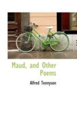Maud, and Other Poems