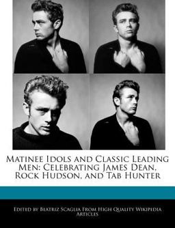 Matinee Idols and Classic Leading Men