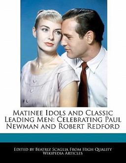 Matinee Idols and Classic Leading Men