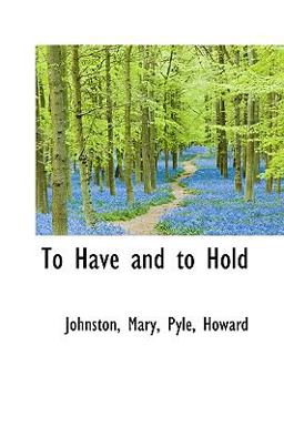 To Have and to Hold