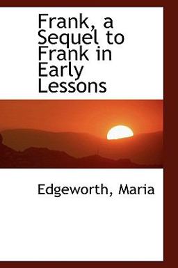 Frank, a Sequel to Frank in Early Lessons