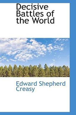 Decisive Battles of the World